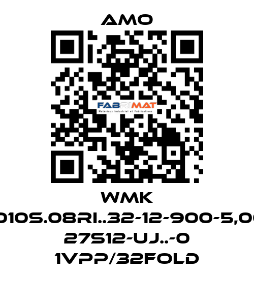 WMK 1010S.08RI..32-12-900-5,00 27S12-UJ..-0 1VPP/32FOLD Amo