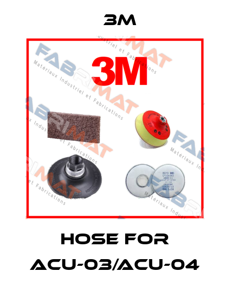 hose for ACU-03/ACU-04 3M