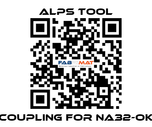 Coupling for NA32-OK ALPS TOOL