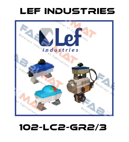 102-LC2-GR2/3  Lef Industries