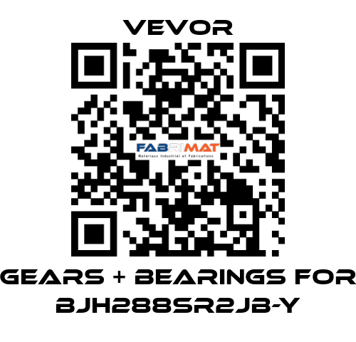 Gears + Bearings for BJH288SR2JB-Y VEVOR