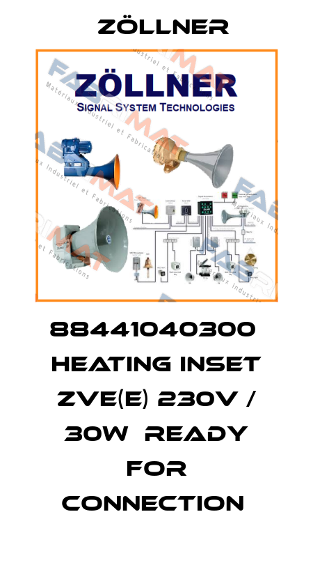 88441040300  heating inset ZVE(E) 230V / 30W  ready for connection  Zöllner