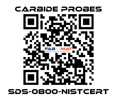 SDS-0800-NISTCERT Carbide Probes