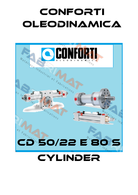 CD 50/22 E 80 S CYLINDER Conforti Oleodinamica