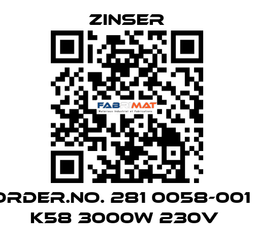 Order.No. 281 0058-001 / K58 3000W 230V  Zinser