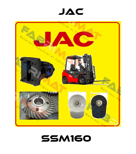 SSM160  Jac