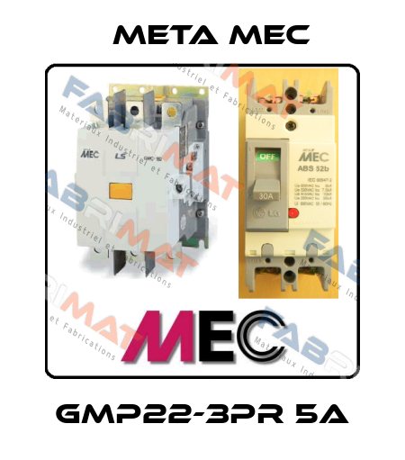 GMP22-3PR 5A Meta Mec