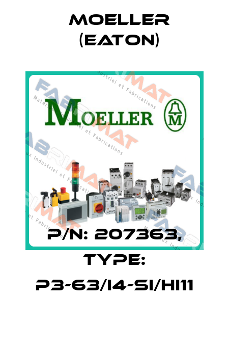P/N: 207363, Type: P3-63/I4-SI/HI11 Moeller (Eaton)