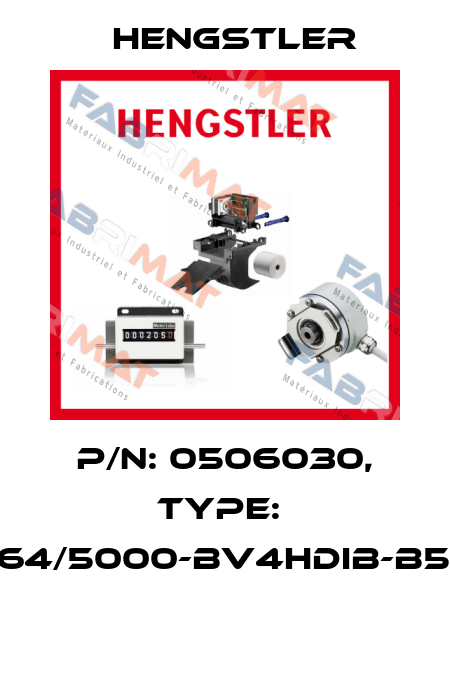 P/N: 0506030, Type:  RI64/5000-BV4HDIB-B5-O  Hengstler