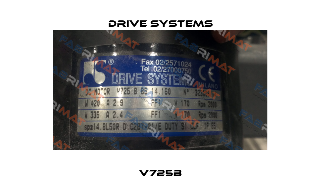 V725B Drive Systems
