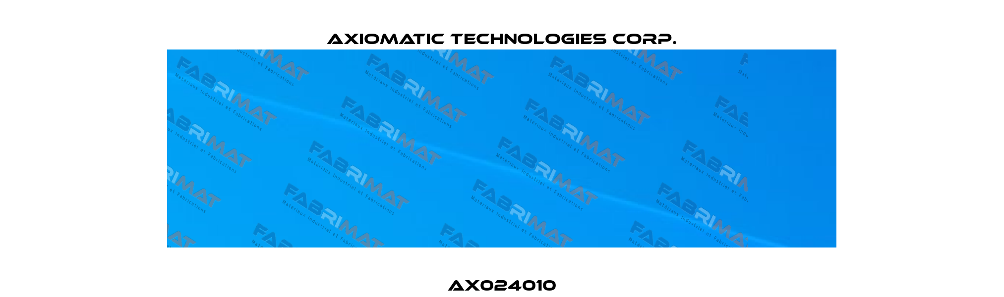 AX024010 Axiomatic Technologies Corp.
