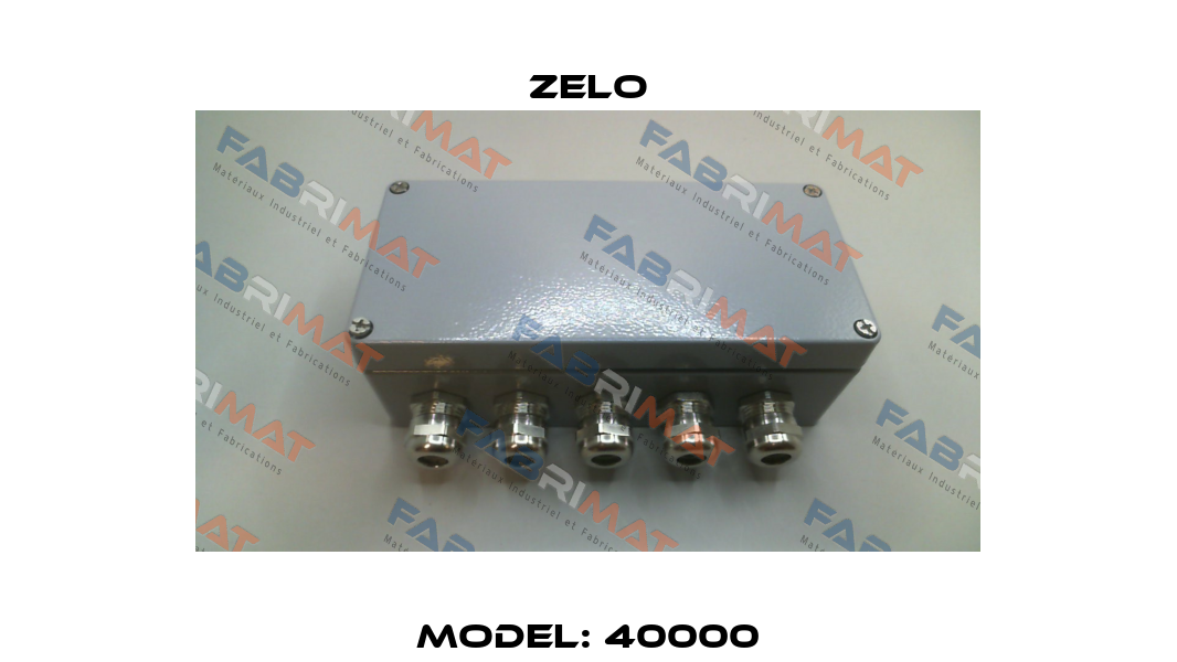 Model: 40000 Zelo